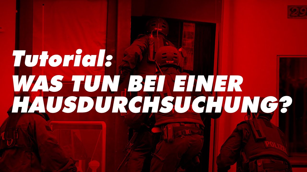 Was tun bei einer Hausdurchsuchung? - Tutorial