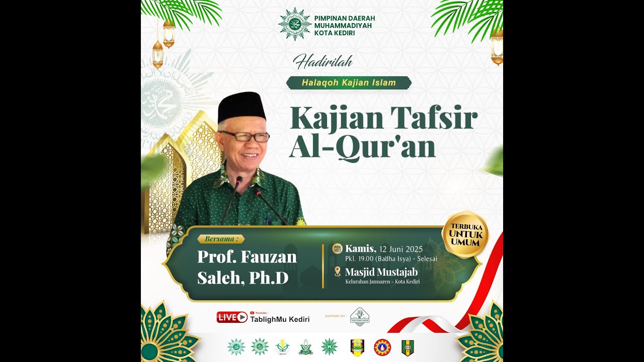 Kajian Tafsir Quran -  Bersama Prof. Fauzan Saleh, Ph.D