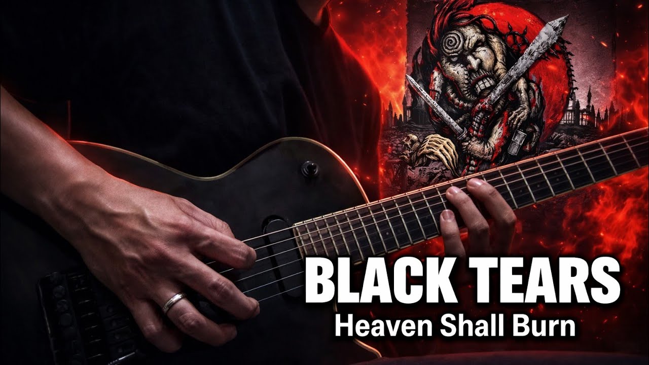 HEAVEN SHALL BURN - Black Tears - Guitar Cover