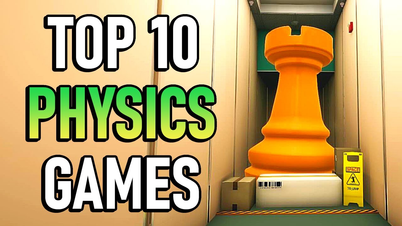 Best Physics Games on Steam in 2021 (Updated!)