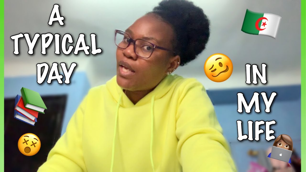 A DAY IN THE LIFE OF A STUDENT IN ALGERIA (Algérie) 🇩🇿 || Zambia YouTuber | Leah
