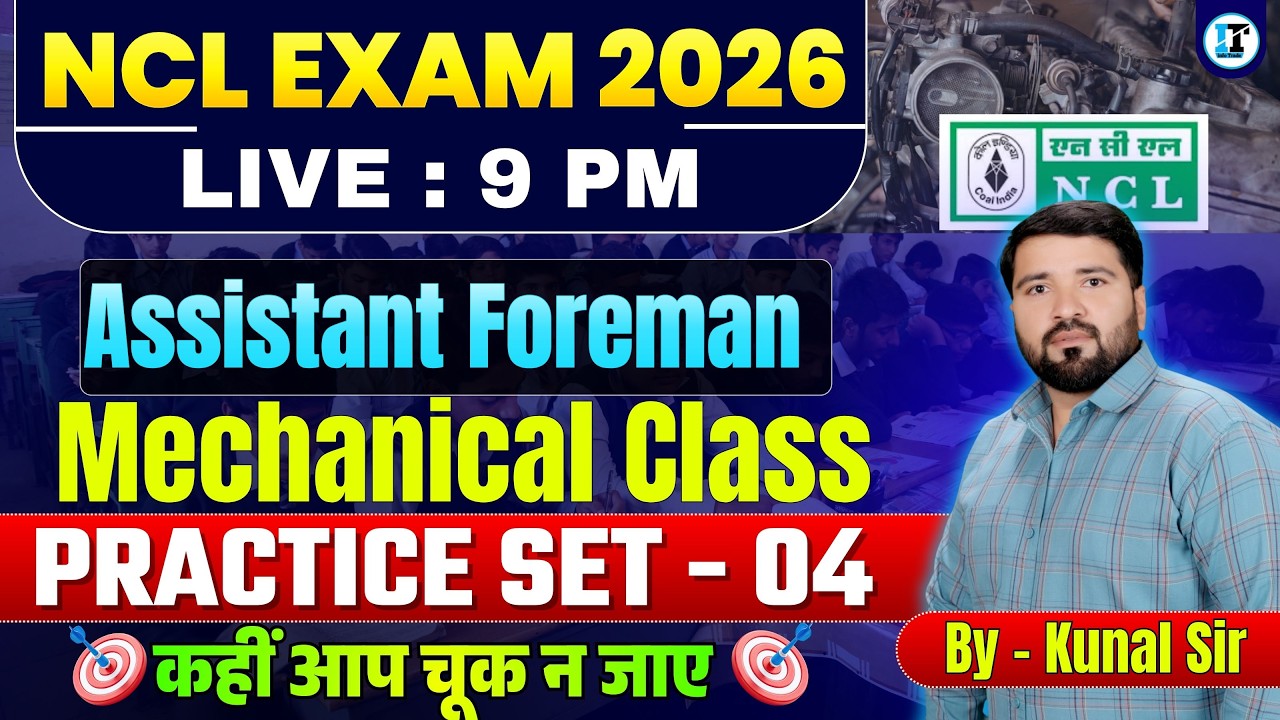 NCL Assistant Foreman Mechanical Important Questions Class - 04 | NCL Foreman Mechanical Class