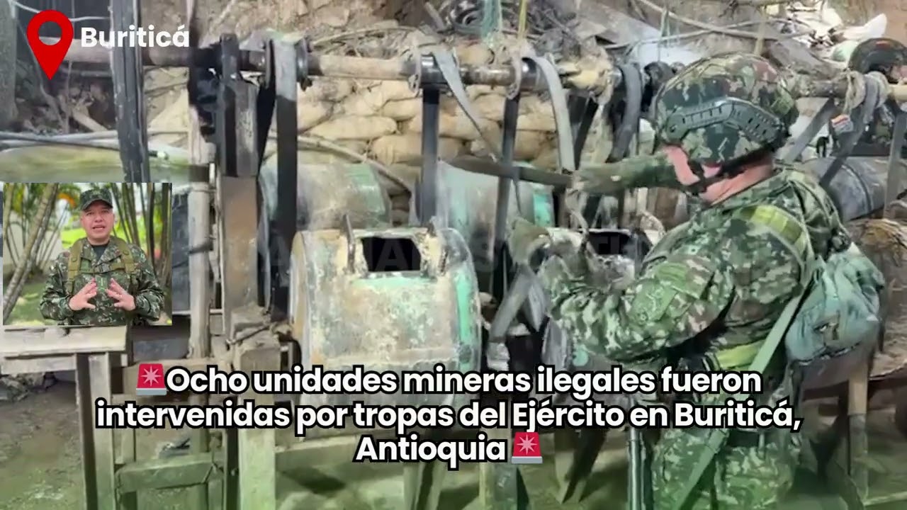 Ocho unidades mineras il3gales fueron intervenidas por tropas del Ejército en Buriticá, Antioquia