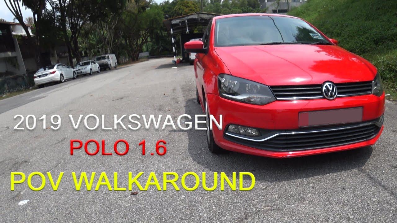 Part 1 | 2019 Volkswagen Polo 1.6 | Malaysia #POV [Walkaound]