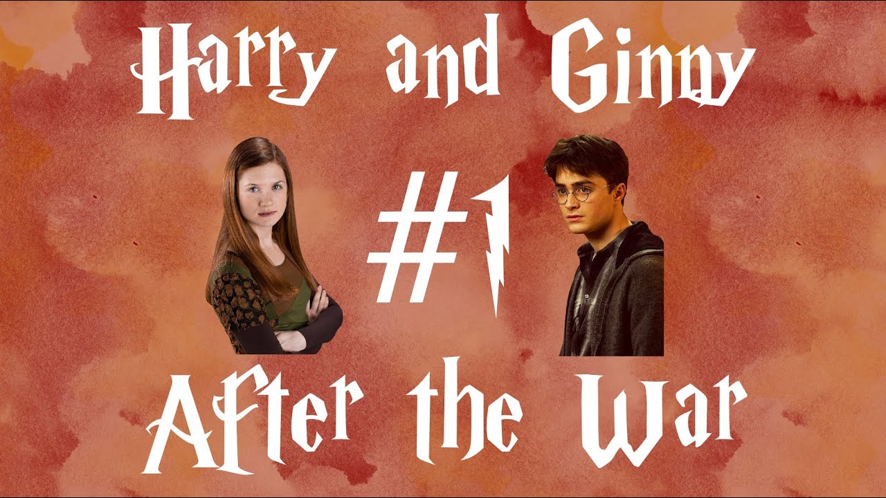 Harry and Ginny - After the War #1