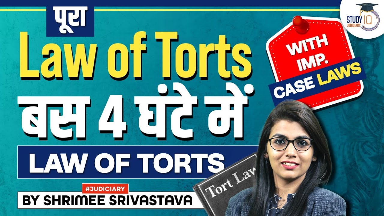 Law of Torts | By Shrimee Srivastava | Judiciary exam | StudyIQ Judiciary