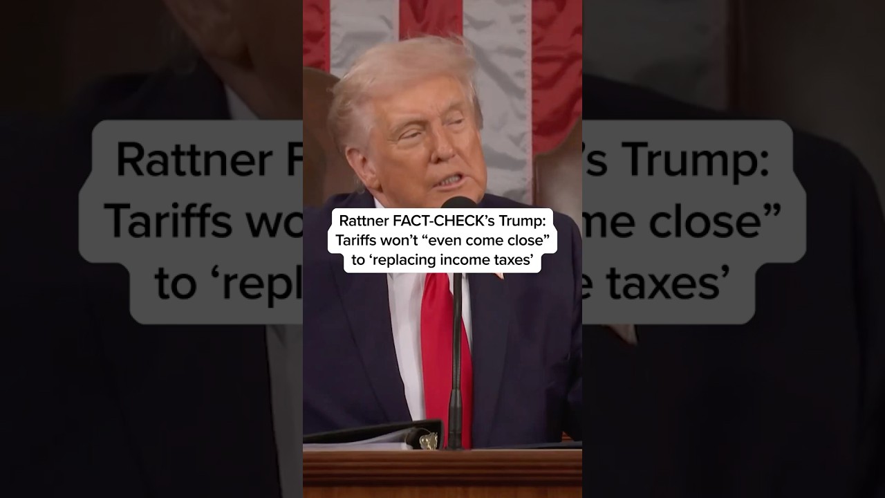 Rattner FACT-CHECK's Trump: Tariffs won't 'even come close' to 'replacing income taxes'