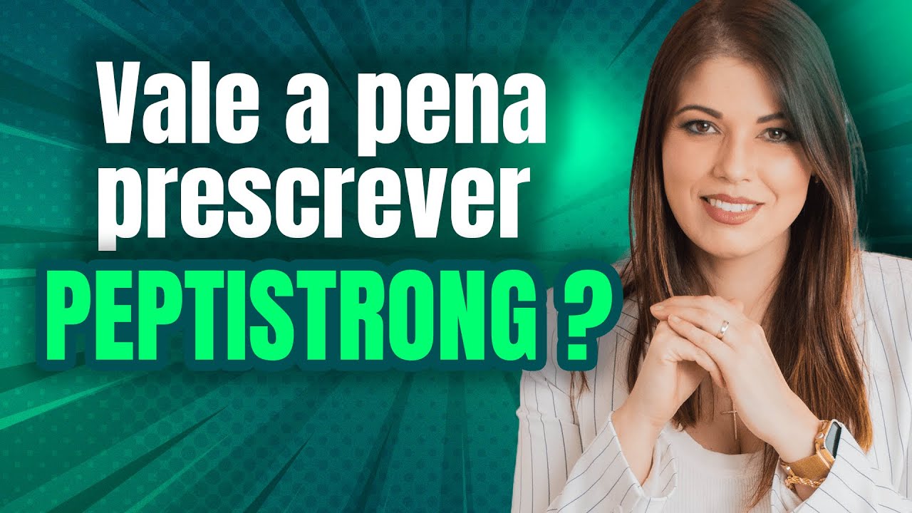 Vale a pena prescrever peptistrong?