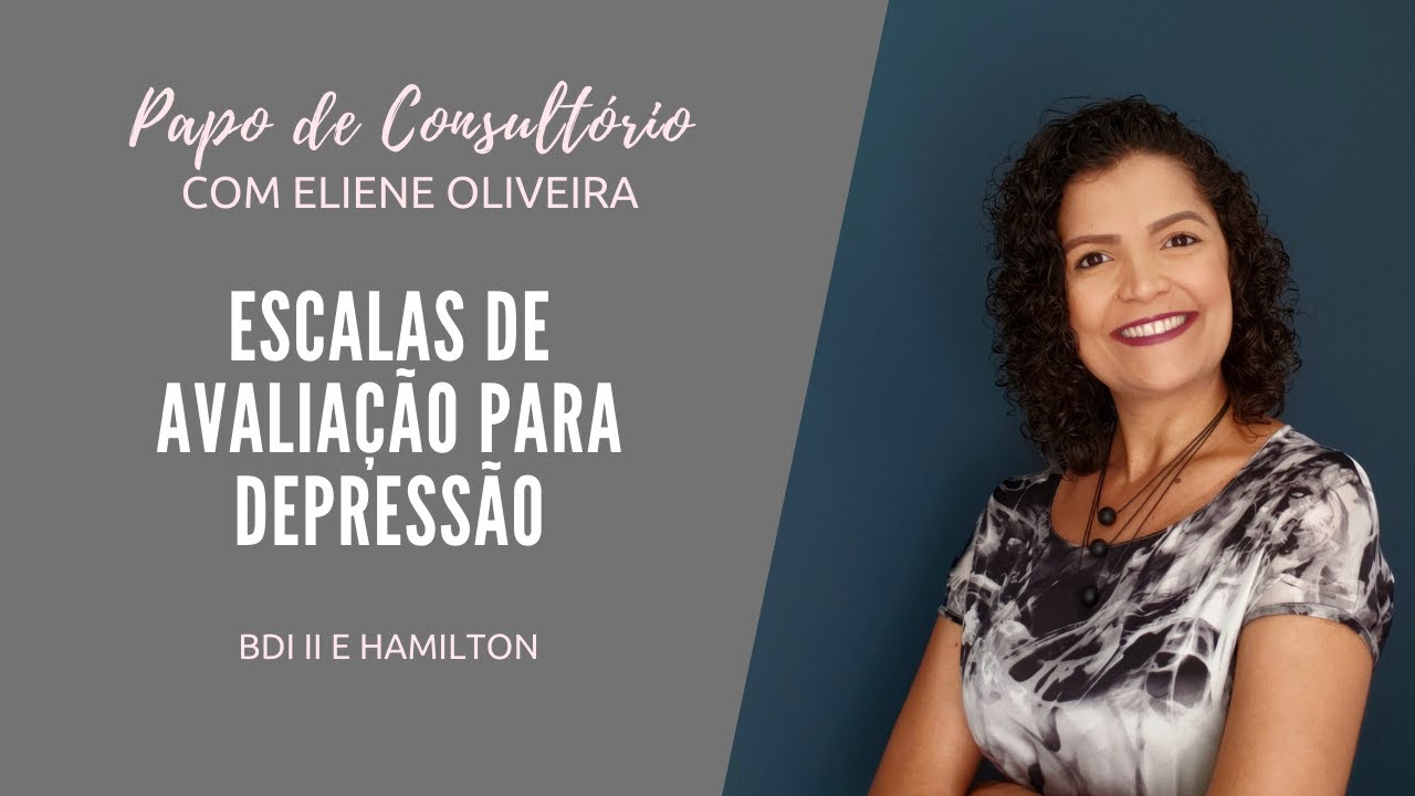 Escalas De Avaliação Para Depressão - BDI II e HAMILTON