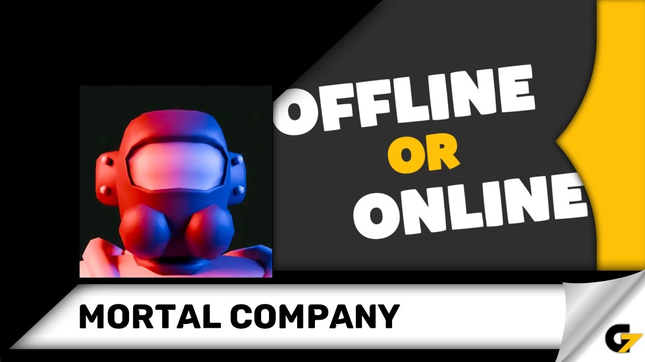 Mortal Company game offline or online ?