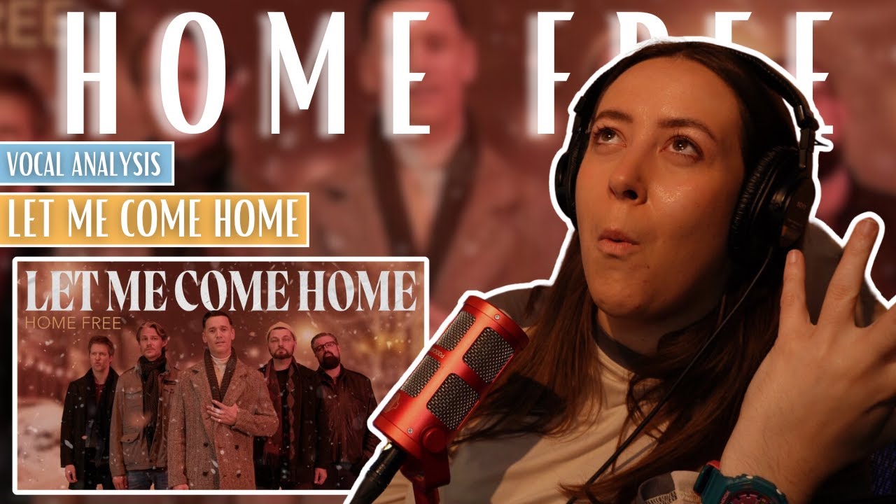 HOME FREE Let Me Come Home | Vocal Coach Reaction (& Analysis) | Jennifer Glatzhofer
