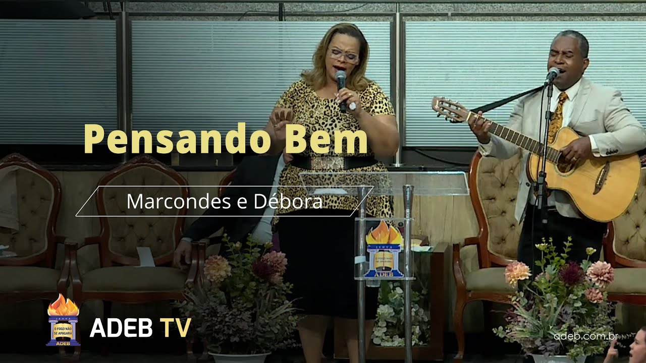 Pensando Bem - Marcondes e Débora