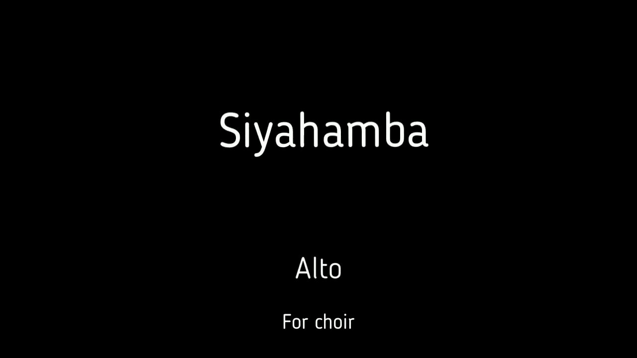Choir/chór Siyahamba - Alto + score