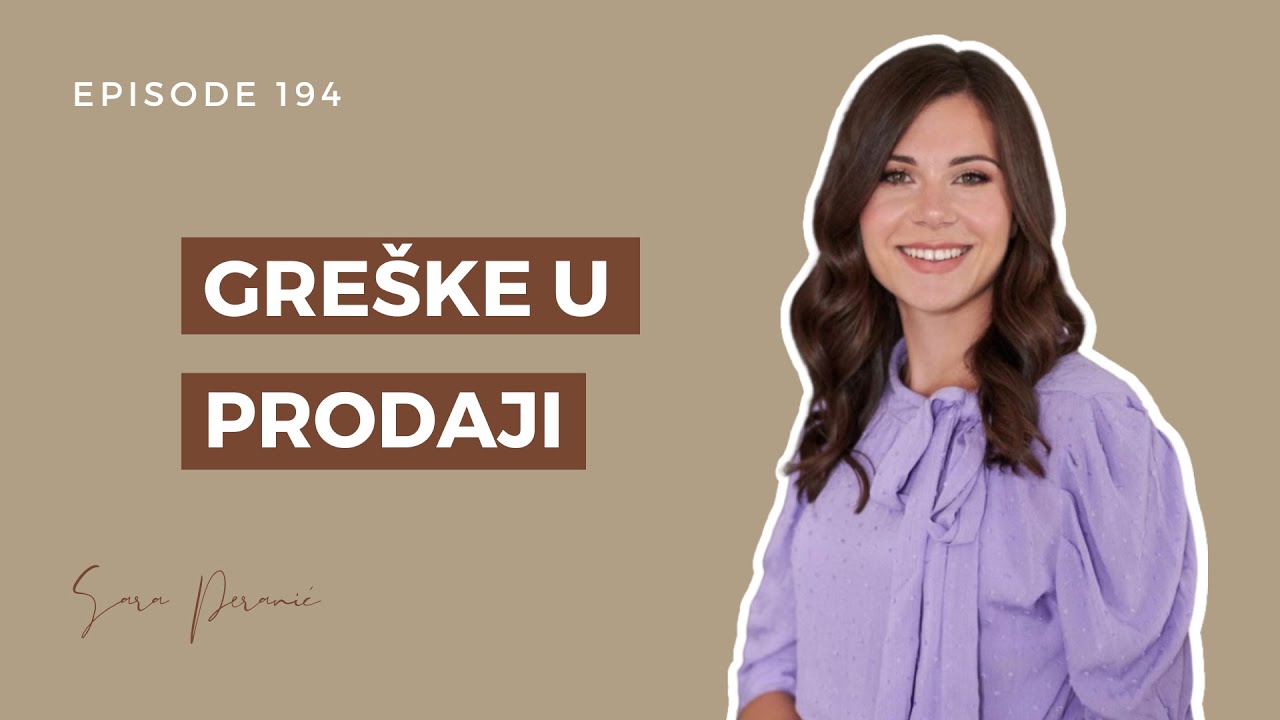 Najčešće greške u prodaji – Kako ih izbjeći? // Ep: 194