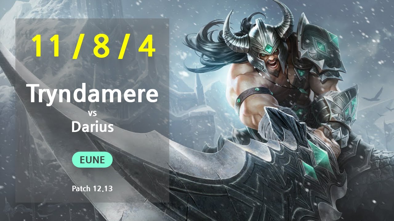 Tryndamere Top vs Darius - EUNE GrandMaster Patch 12.13