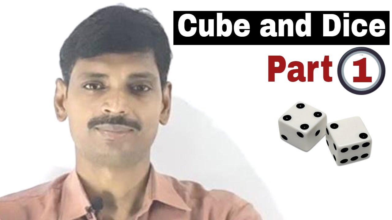 Cube and Dice (Part - 1) || RLY/SSC/UP-SI Exams || Cube_Dice Tricks/Shortcut/B Method || By Kd. Sir