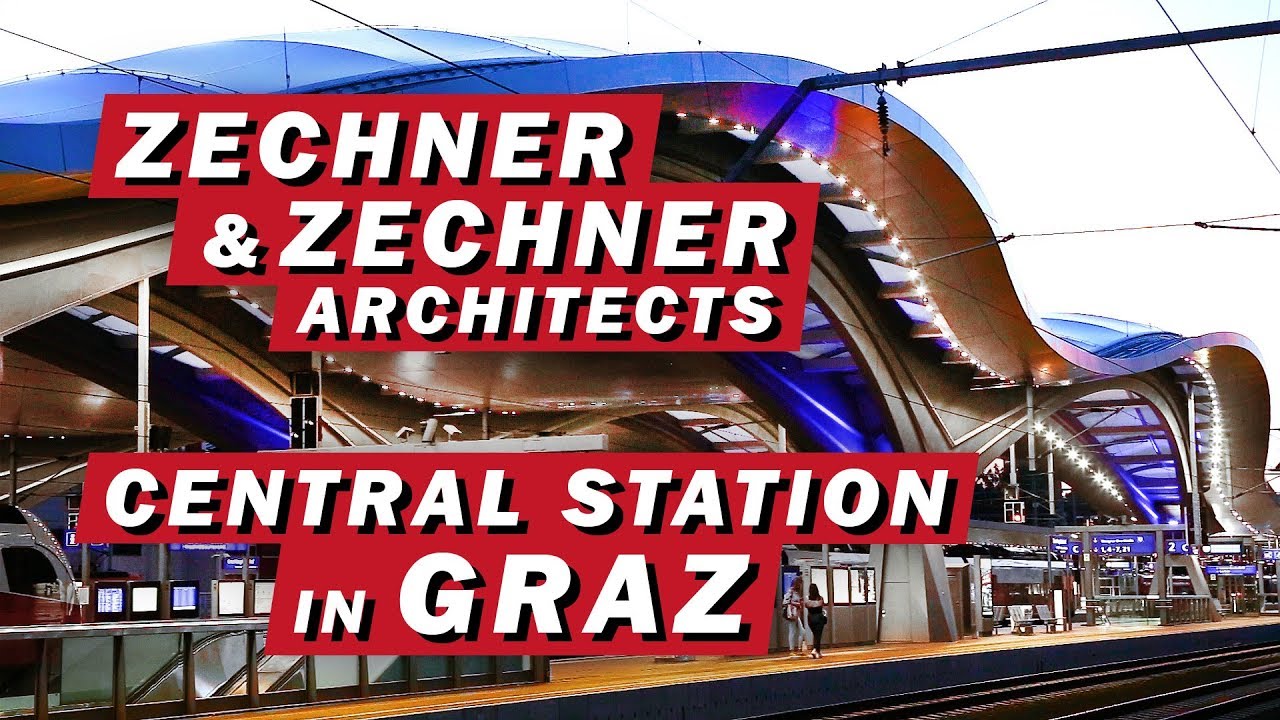 GRAZ CENTRAL RAILWAY STATION - Graz Hauptbahnhof / Zechner & Zechner Architects