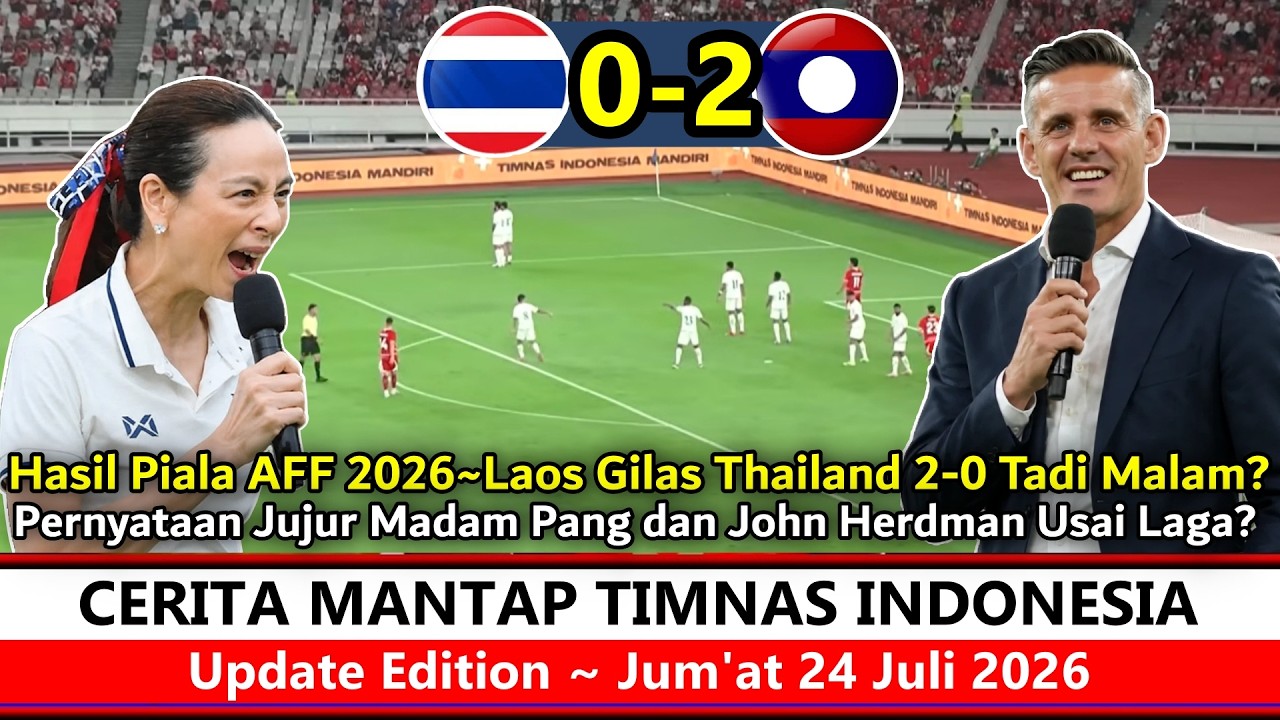 Auto Hebohkan ASEAN ‼️ Hasil Piala AFF 2026 Laos Gilas Thailand 2-0 Reaksi Jujur Madam Pang Really❓