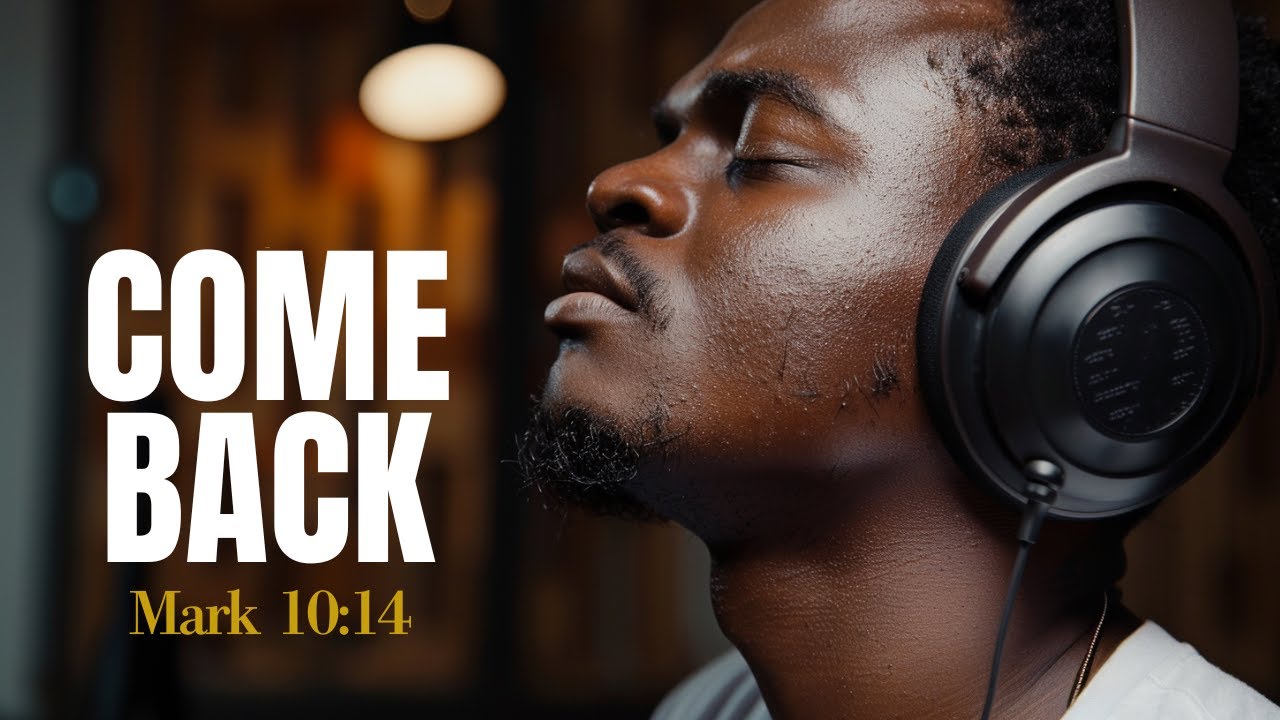 COME BACK | Calm Gospel R&B & Jazz Worship Playlist for Prayer, Peace & Renewal