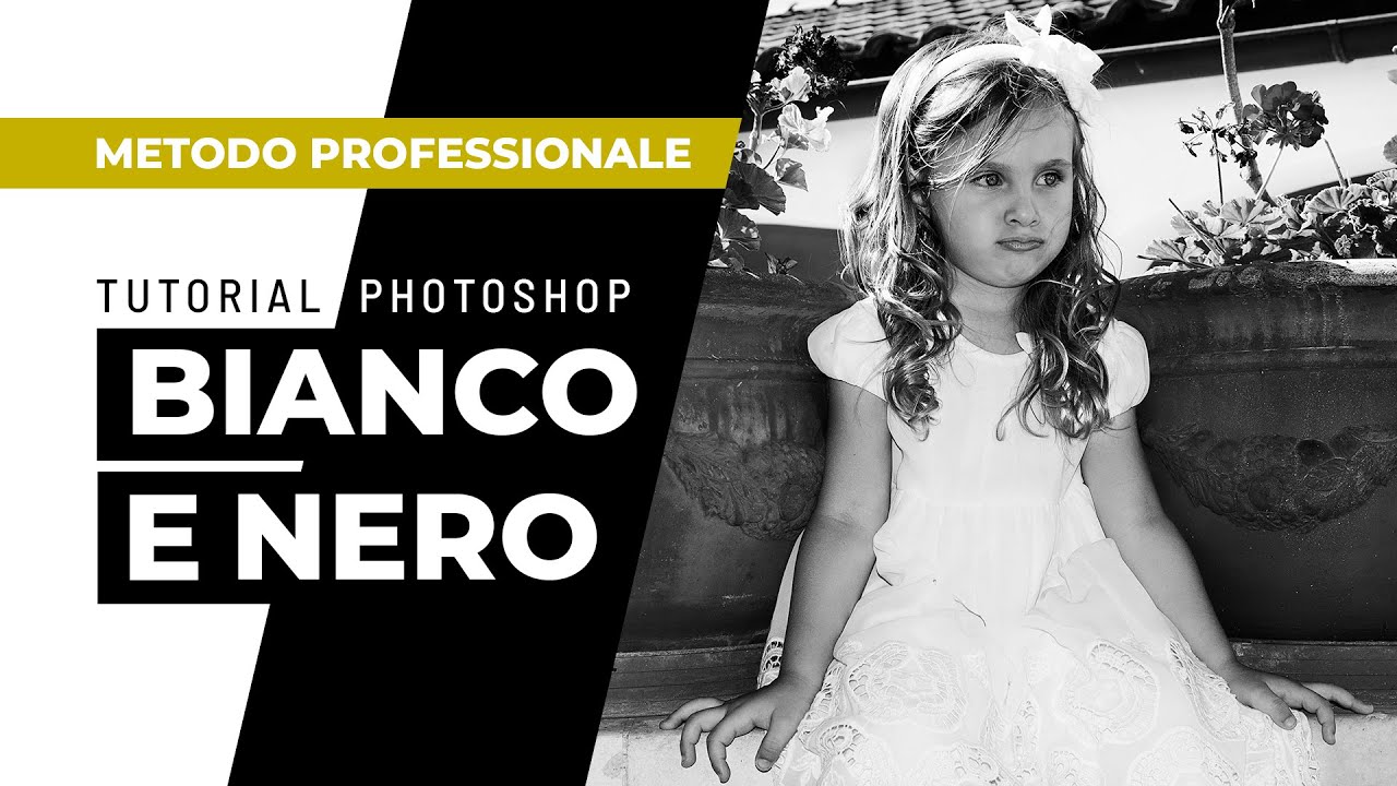 Bianco e Nero con Photoshop (Il metodo professionale)