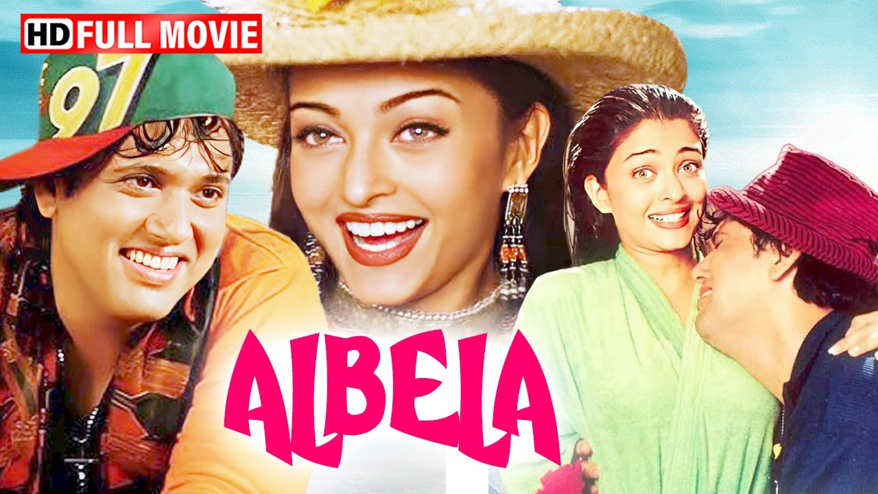 अलबेला (2001) फुल मूवी HD | Govinda, Aishwarya Rai & Jackie Shroff | Romantic Comedy Love Story