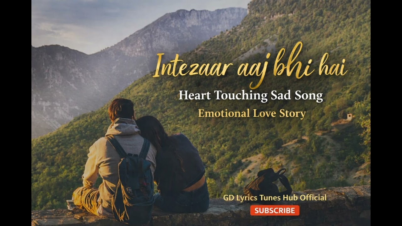 Intezaar Aaj Bhi Hai | Heart Touching Sad Song | Emotional Love Story
