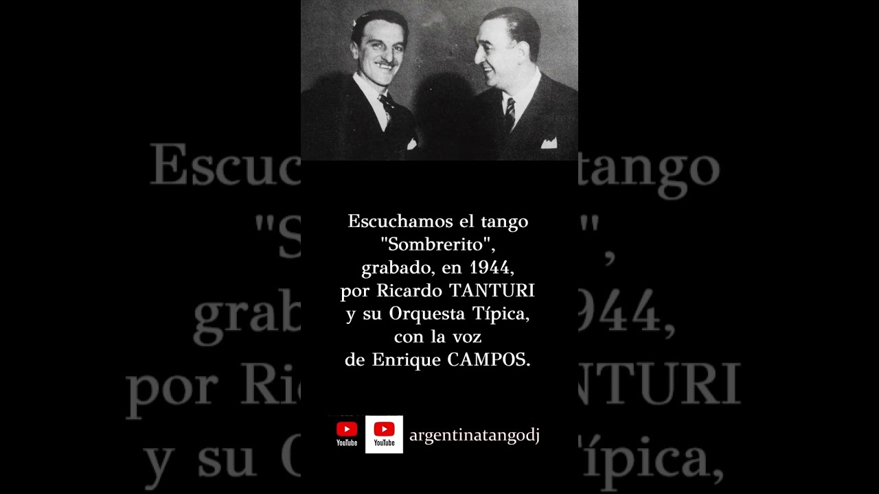 Ricardo TANTURI & Enrique CAMPOS: Sombrerito (TANGO) 