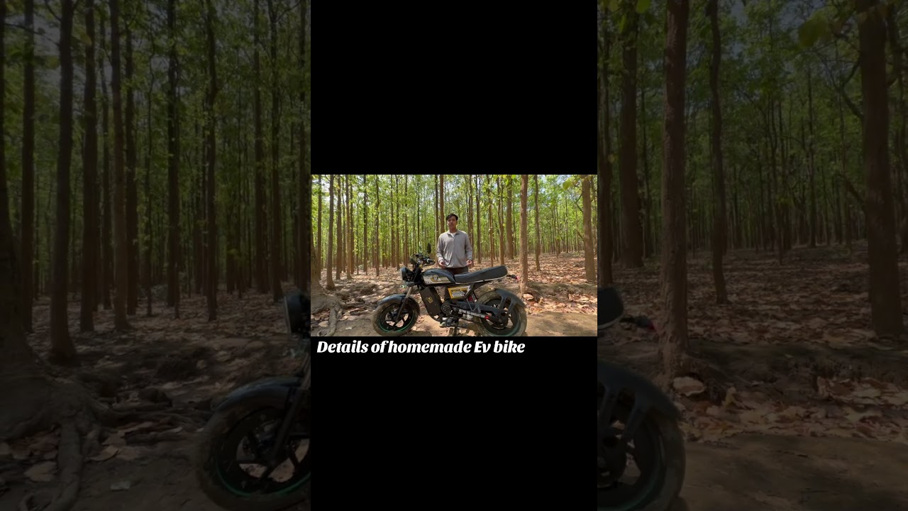 Details of homemade Ev bike. 