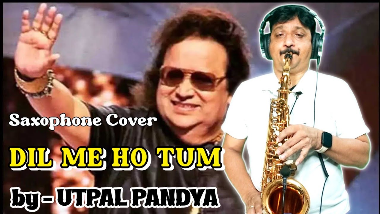 Saxophone melody Chirodini Tumi Je Amar | Dil me ho tum | Utpal Pandya | Hindi Saxophone