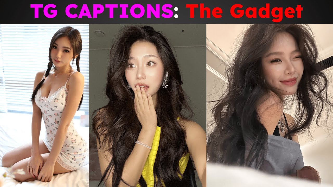 TG Captions | The Gadget