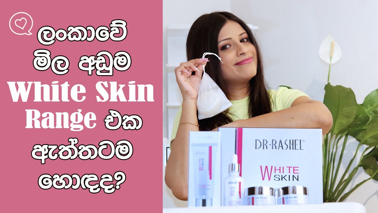 DR.RASHEL full Review Of White Skin Range