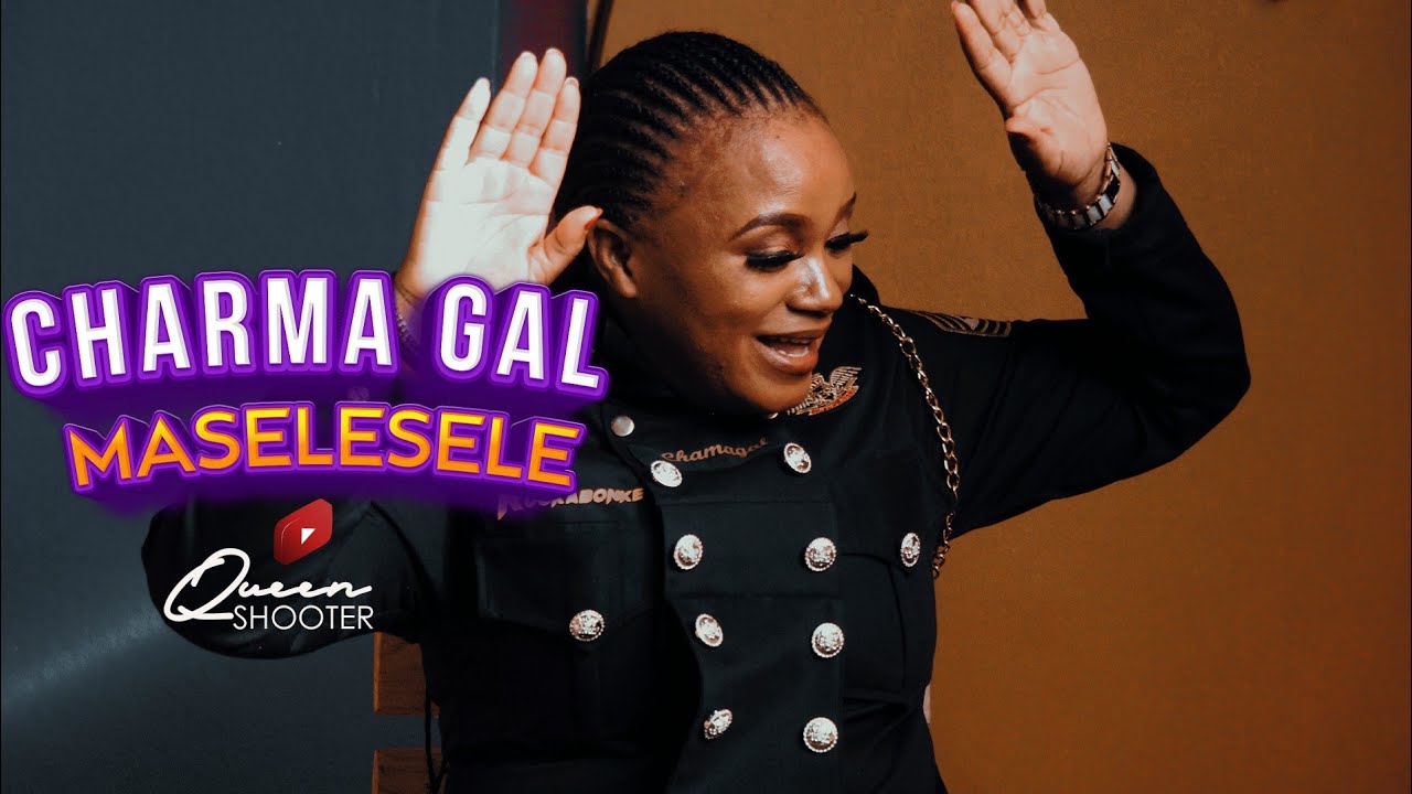 Charma Gal   Maselesele (Official Video youtube)