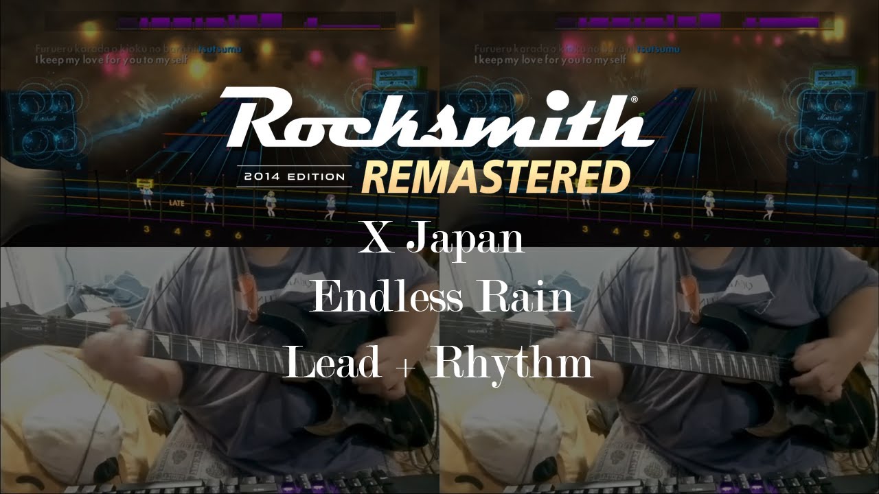 Endless Rain - X japan - Rocksmith 2014 Edition Remastered - (Lead & Rhythm)