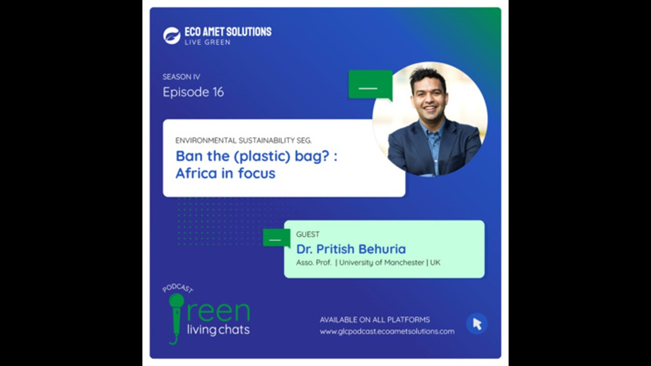 Ban the (plastic) bag? – Africa in focus || Dr. Pritish Behuria