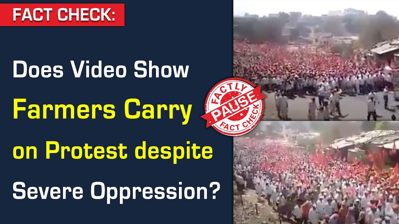 FACT CHECK: Does Video Show Farmers Carry on Protest despite Severe Oppression?