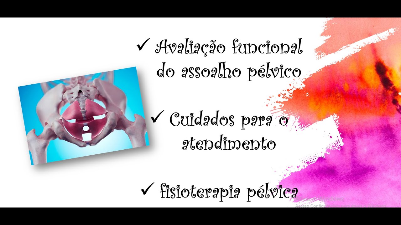 Avaliação funcional do assoalho pélvico - fisioterapia UCB