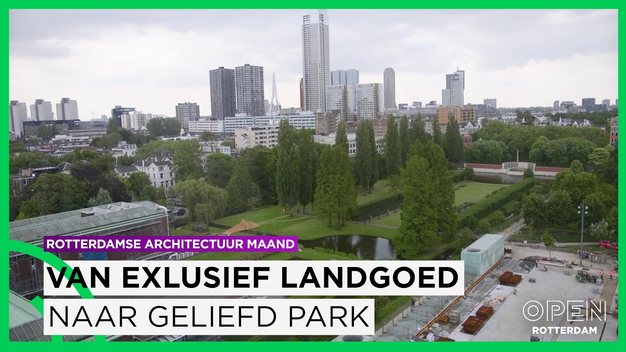 Van exclusief landgoed naar geliefd publiekspark in 100 jaar | ROTTERDAM ARCHITECTUUR MAAND | Afl. 3