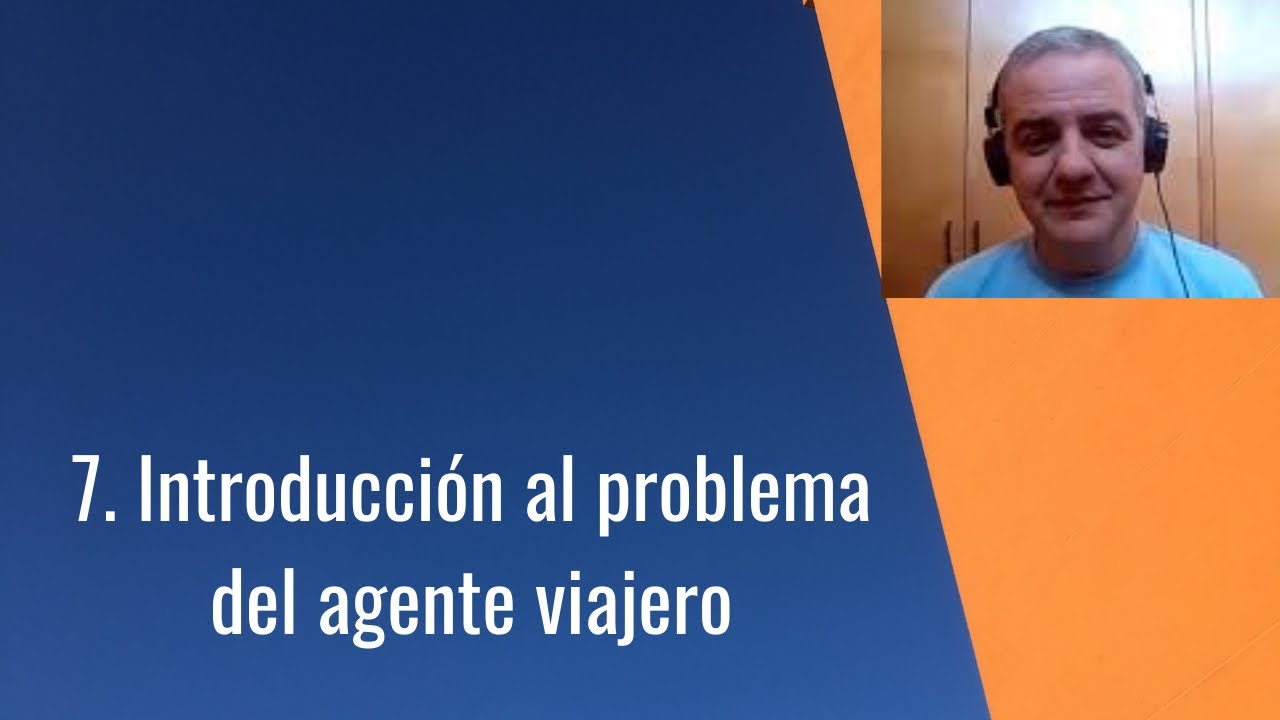 7. Introducción al problema del agente viajero