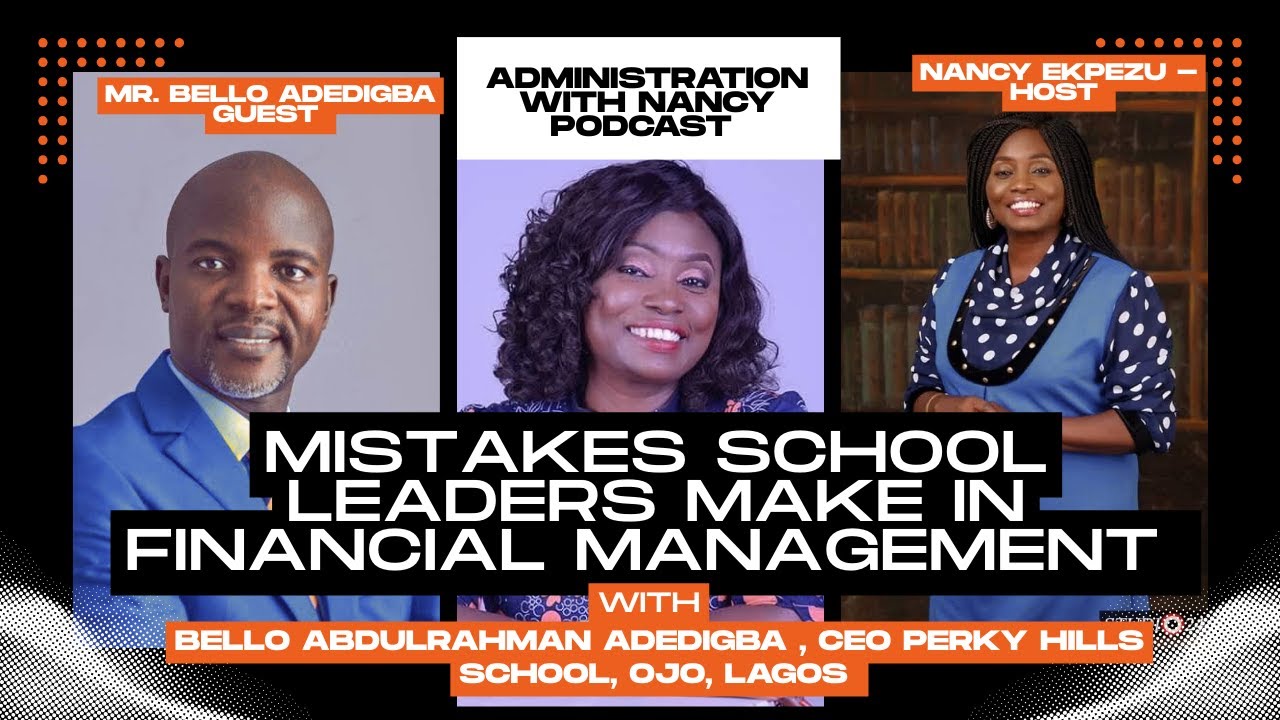 Financial Management Mistakes School Leaders Make || Management || Education || Administration ||