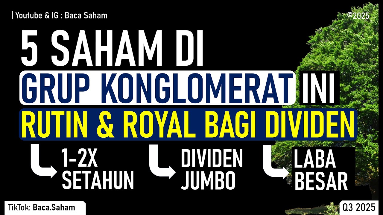 5 Saham di Grup Konglomerat Rutin & Royal Bagi Dividen !!!