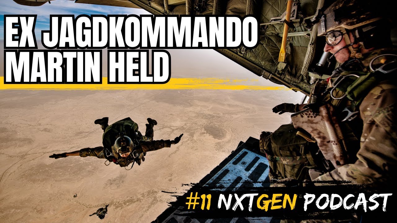 Ex Jagdkommandosoldat Martin Held - NXTGEN Podcast #11