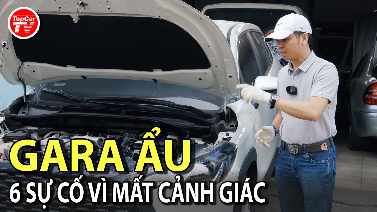 Gara ẩu và 6 tình huống tôi mất cảnh giác sau khi bảo dưỡng ô tô | TIPCAR TV