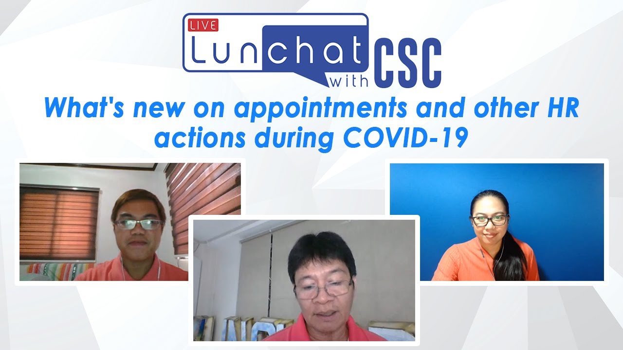 Guidelines for appointments and other HR actions in gov't during ECQ/MECQ | LunChat with CSC