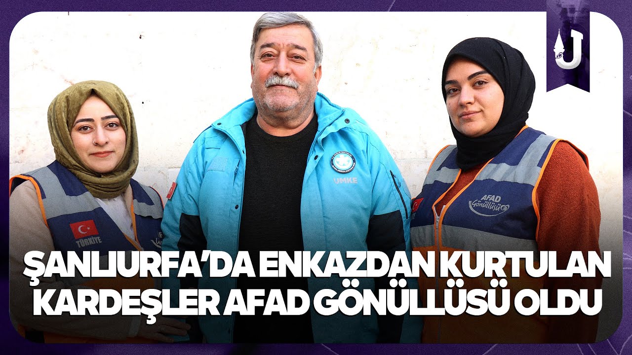 Enkazdan gönüllülüğe: Urfalı istegün kardeşler AFAD saflarında