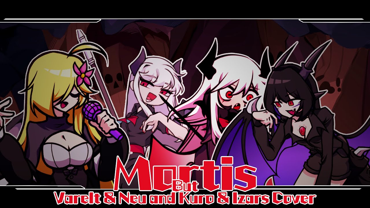 [ FNF COVER ] Mortis But Varelt & Neu and Kuro & Izars Sing It