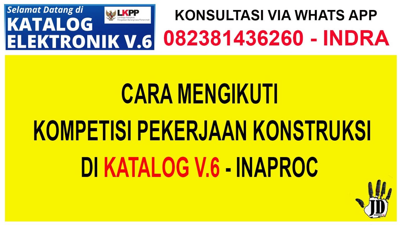 Cara Mengikuti Kompetisi Pekerjaan Konstruksi di Katalog V.6 INAPROC - Part 1