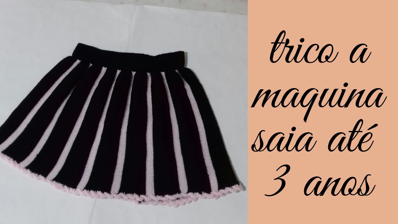 trico a maquina saia até 3 anos parte 2