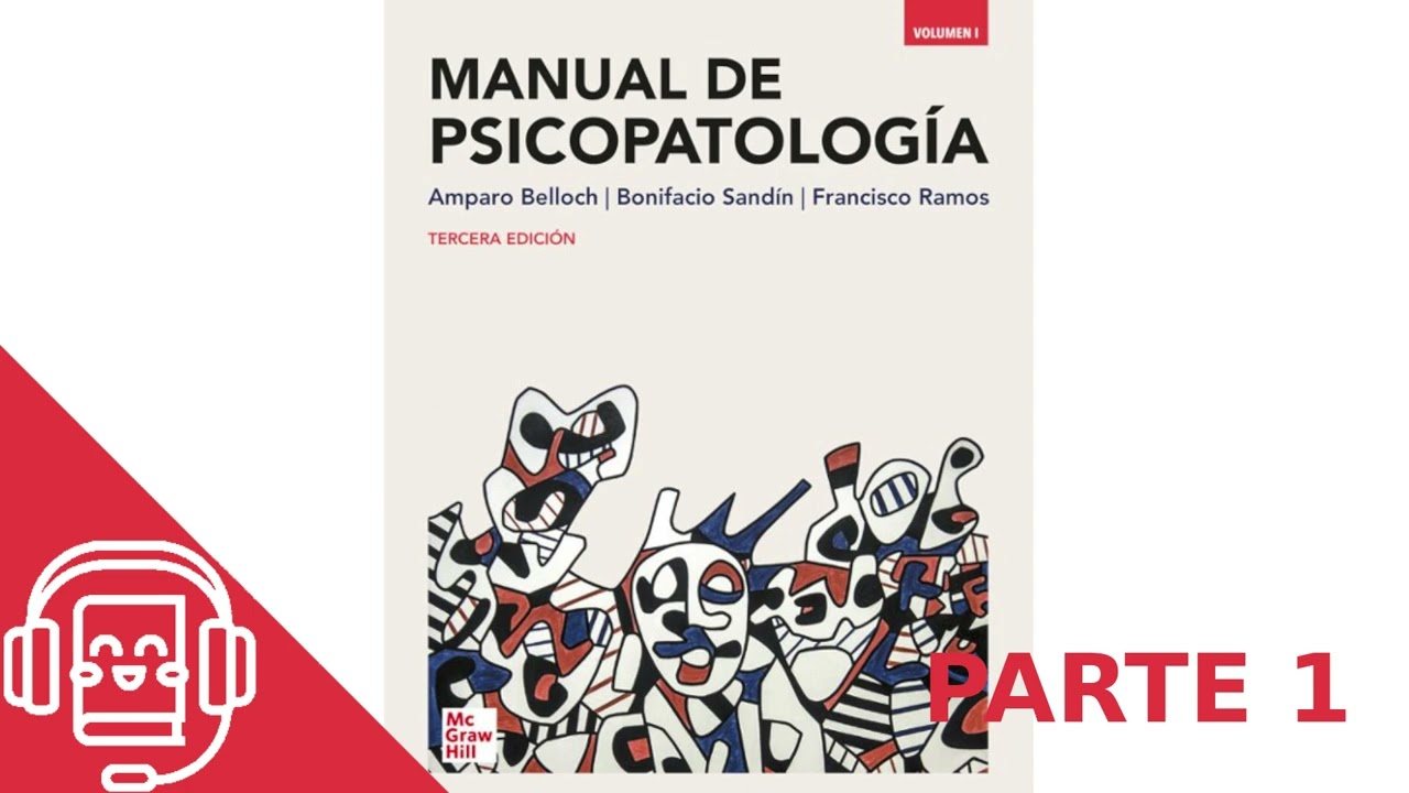 Resumen Manual de Psicopatología (Audiolibro) UNED - Parte1