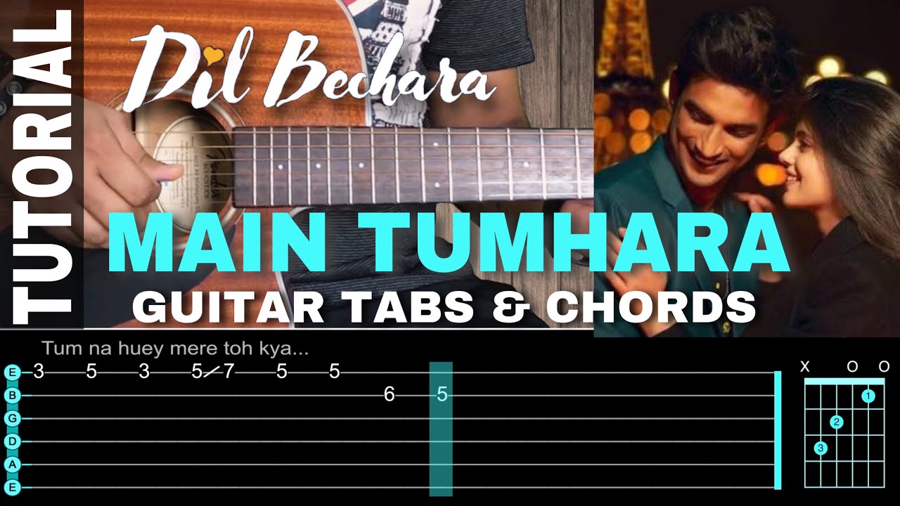 Main Tumhara – Dil Bechara | Guitar TABS & Chords | Guitar Tutorial Sushant Singh Rajput | AR Rahman
