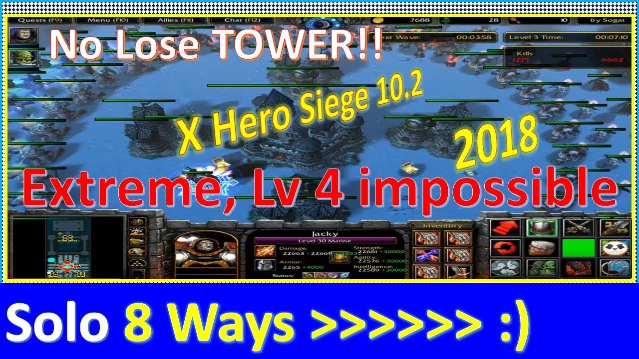 X Hero Siege 10.0.2 Jacky & Blade Master no Lost TOWER Extreme, Level 4 Impossible, Solo 8 Ways 2018